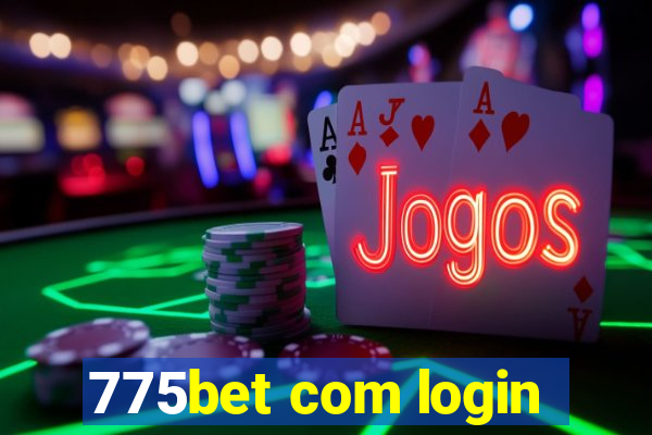 775bet com login